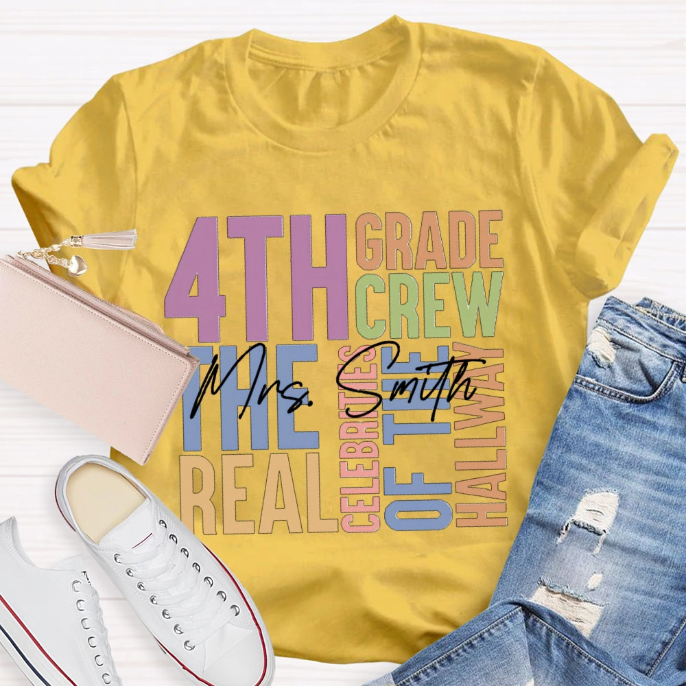 Personalized Name And Grade Fourth Grade The Real Celebrities Of The Hallway T-shirt