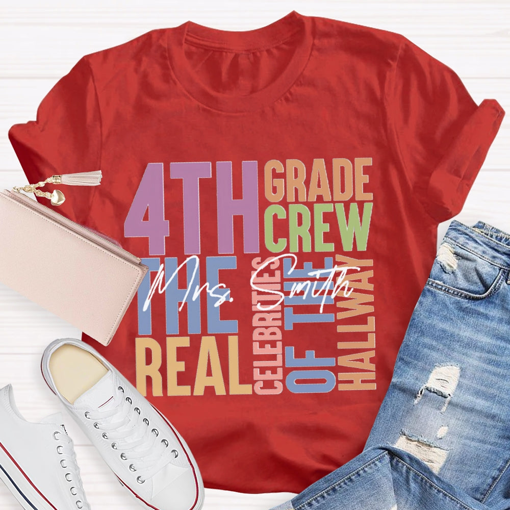 Personalized Name And Grade Fourth Grade The Real Celebrities Of The Hallway T-shirt