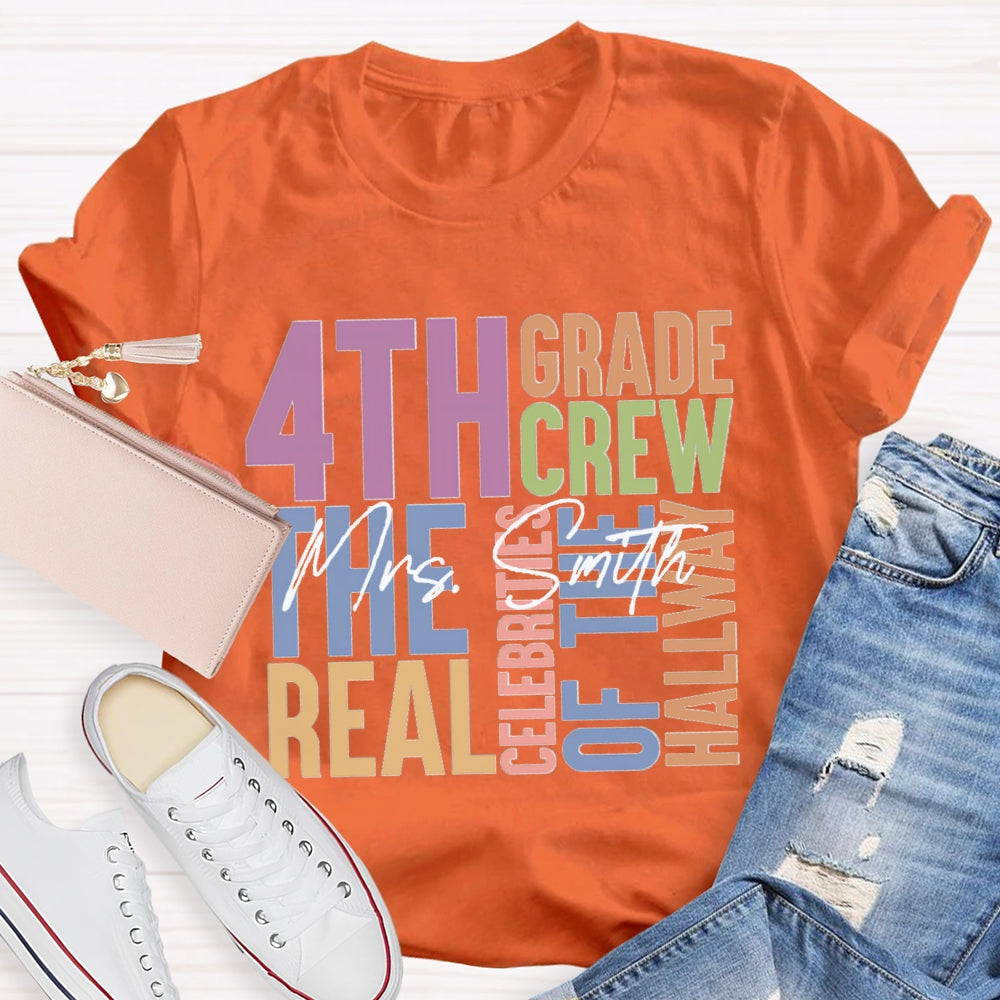 Personalized Name And Grade Fourth Grade The Real Celebrities Of The Hallway T-shirt