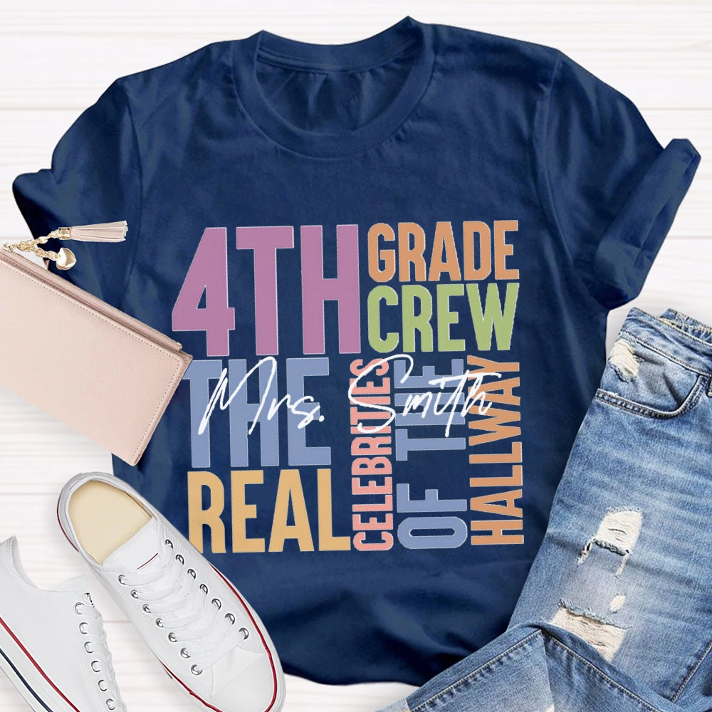 Personalized Name And Grade Fourth Grade The Real Celebrities Of The Hallway T-shirt