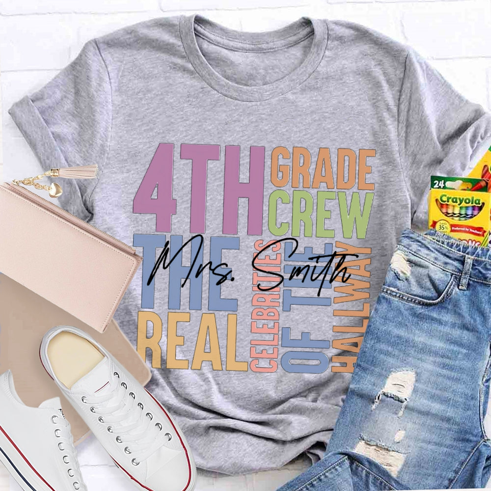 Personalized Name And Grade Fourth Grade The Real Celebrities Of The Hallway T-shirt