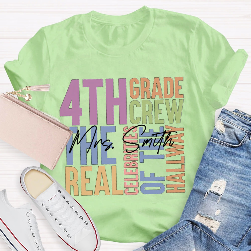 Personalized Name And Grade Fourth Grade The Real Celebrities Of The Hallway T-shirt