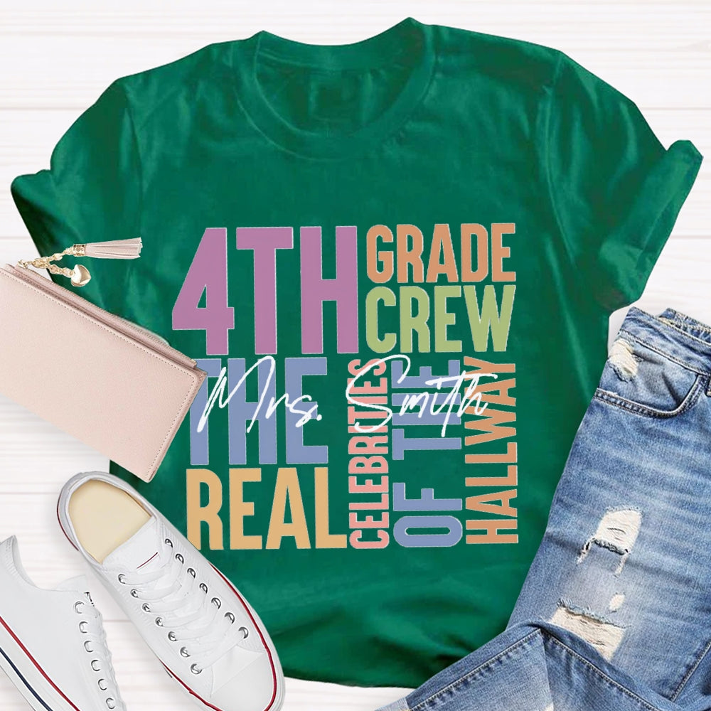 Personalized Name And Grade Fourth Grade The Real Celebrities Of The Hallway T-shirt