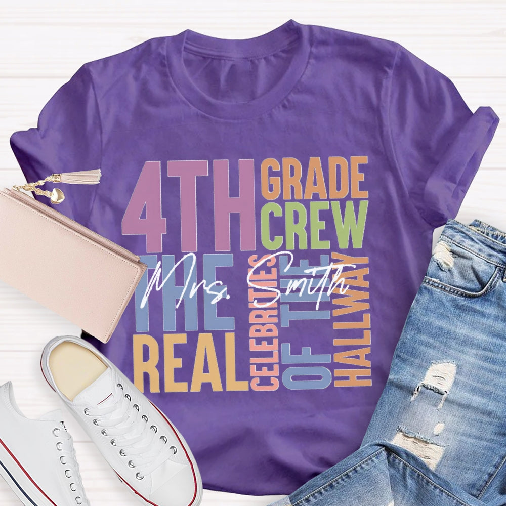 Personalized Name And Grade Fourth Grade The Real Celebrities Of The Hallway T-shirt