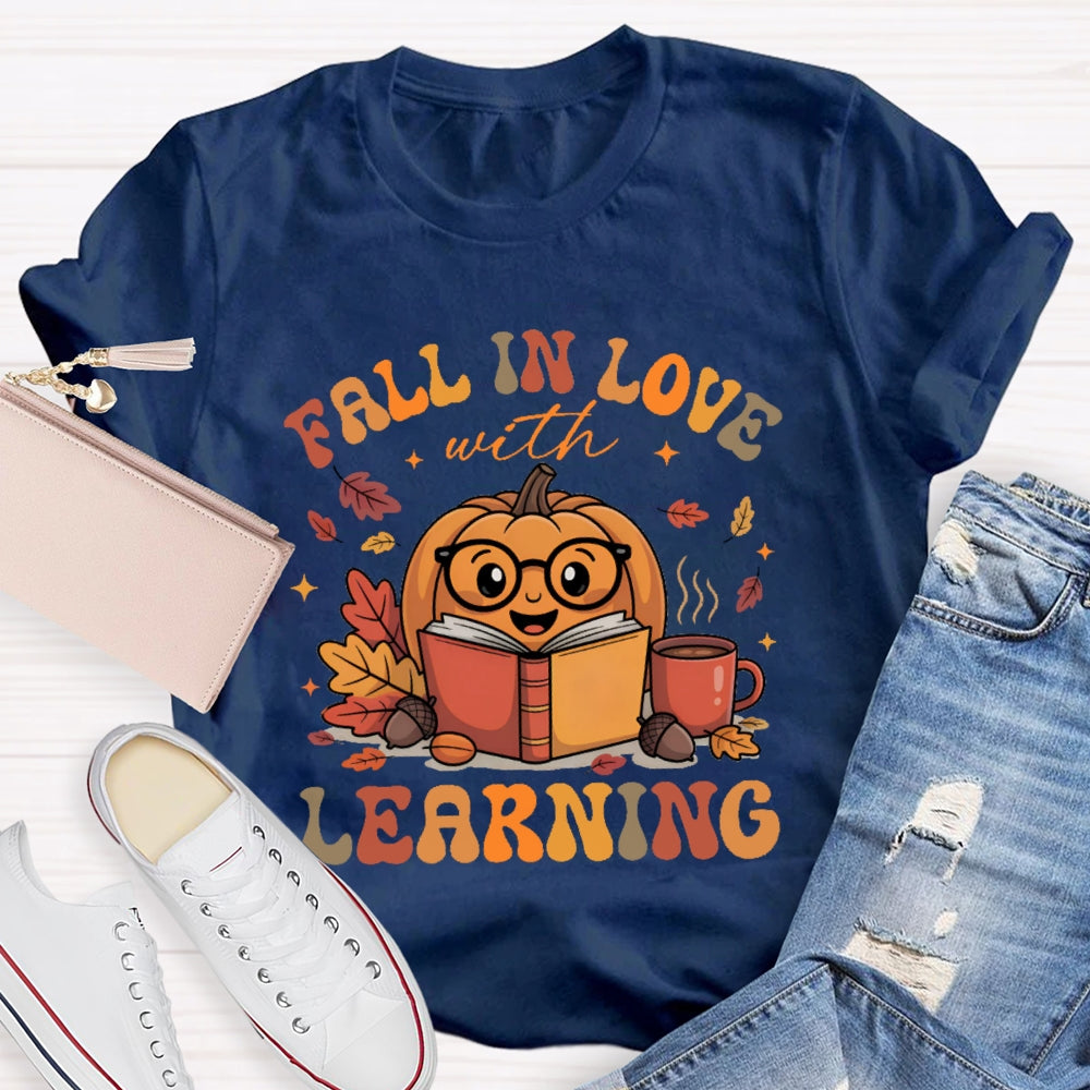 Fall In Love With Learning Teacher  Pumpkin T-shirt