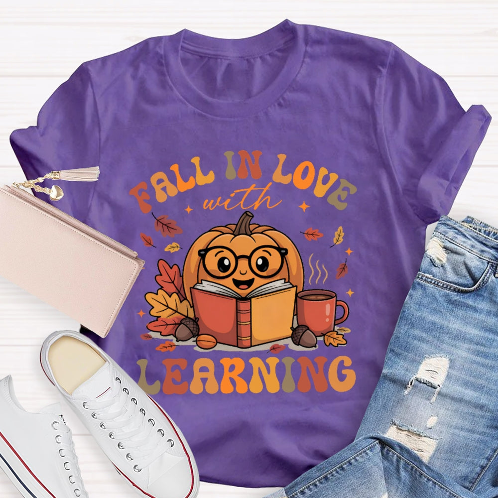 Fall In Love With Learning Teacher  Pumpkin T-shirt