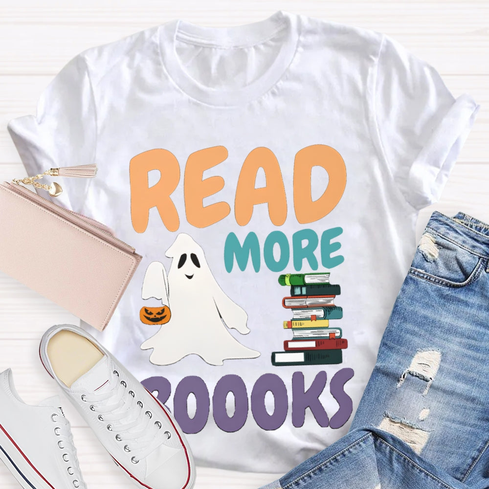 Read More Boooks Halloween Ghost Halloween Ghost Read Book T-shirt