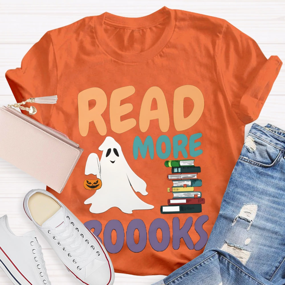 Read More Boooks Halloween Ghost Halloween Ghost Read Book T-shirt