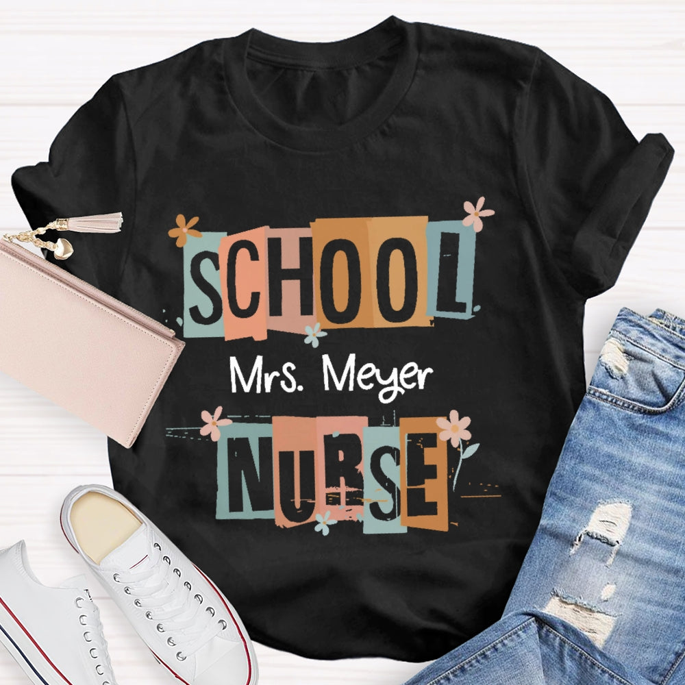 Personalized Name School Nurse Funny T-shirt