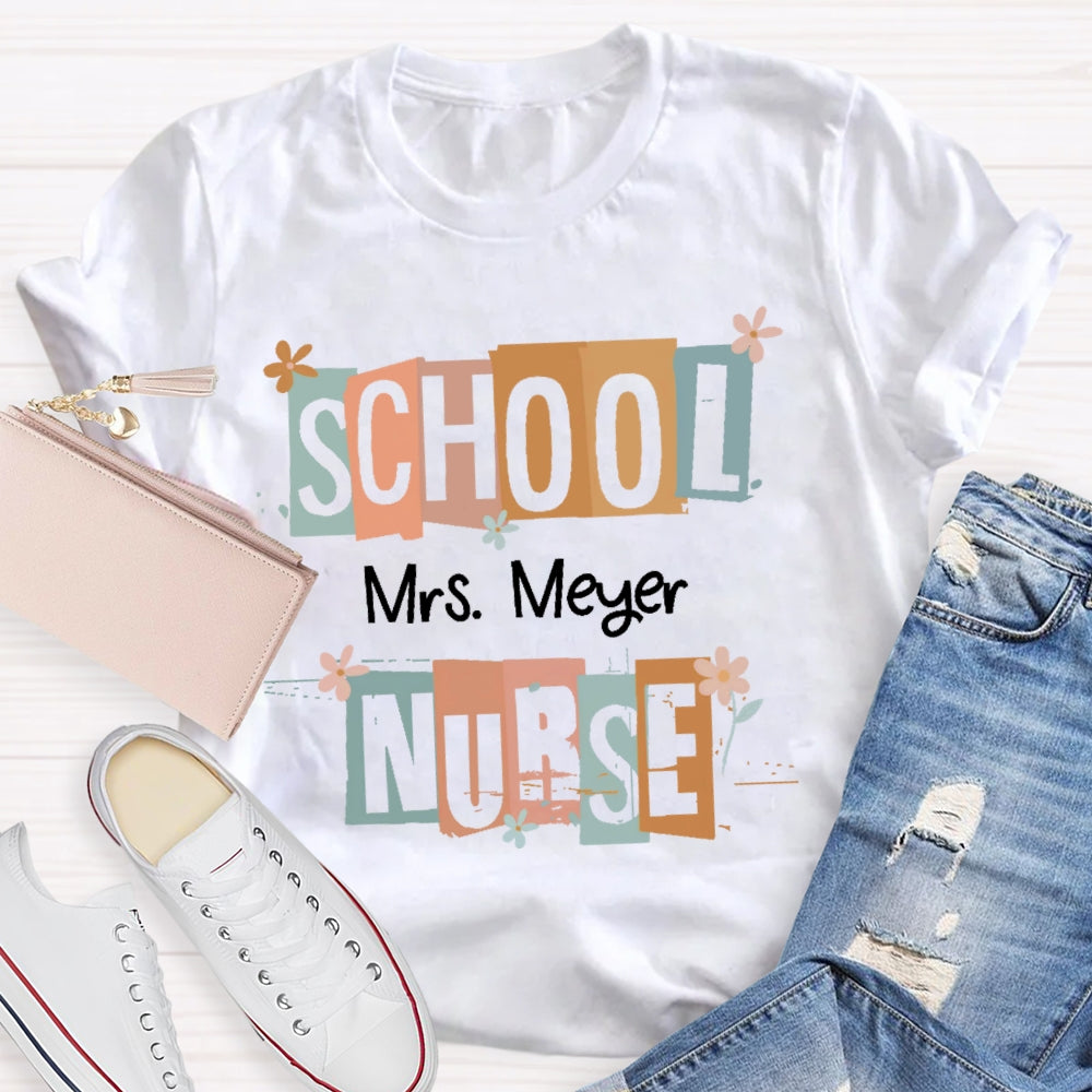 Personalized Name School Nurse Funny T-shirt