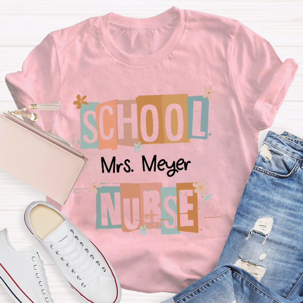 Personalized Name School Nurse Funny T-shirt