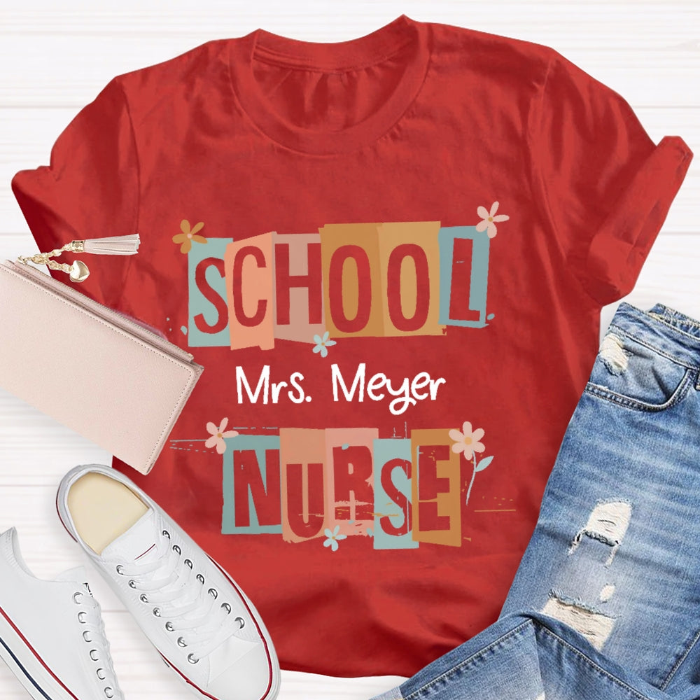 Personalized Name School Nurse Funny T-shirt