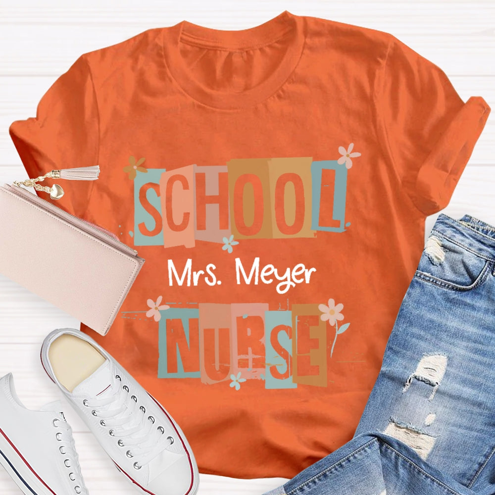 Personalized Name School Nurse Funny T-shirt