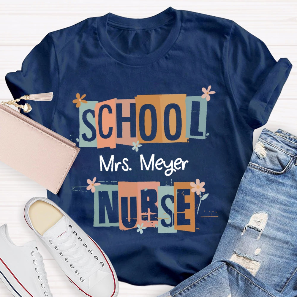 Personalized Name School Nurse Funny T-shirt