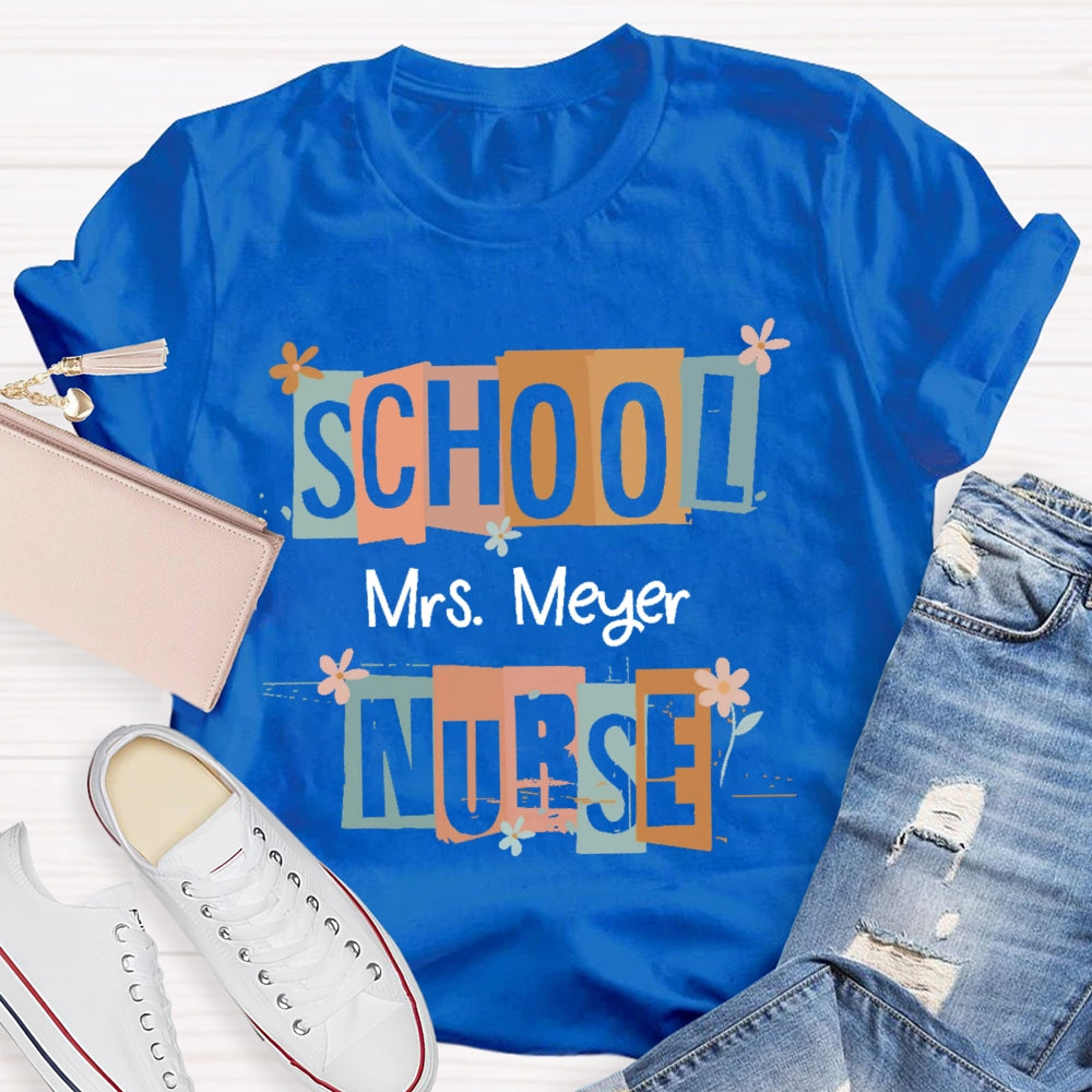 Personalized Name School Nurse Funny T-shirt