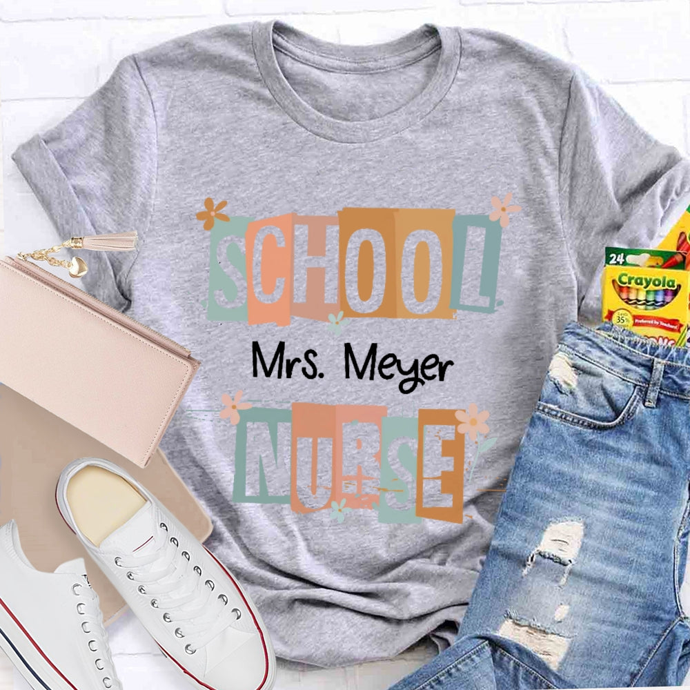 Personalized Name School Nurse Funny T-shirt