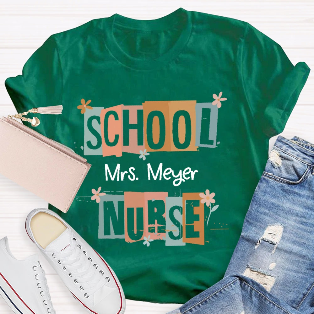 Personalized Name School Nurse Funny T-shirt