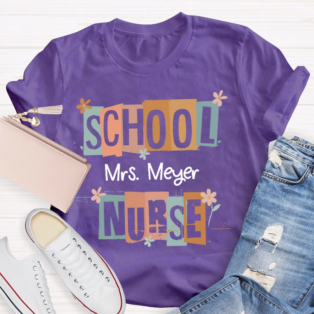 Personalized Name School Nurse Funny T-shirt