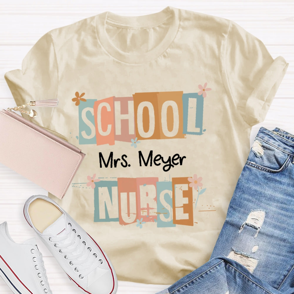 Personalized Name School Nurse Funny T-shirt