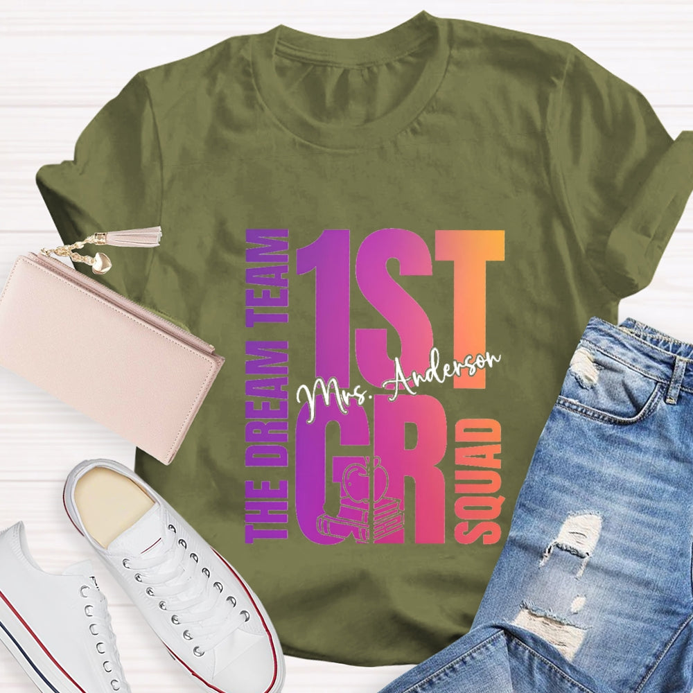 Personalized Grade And Name The Dream Team 1st Grade Squad T-Shirt