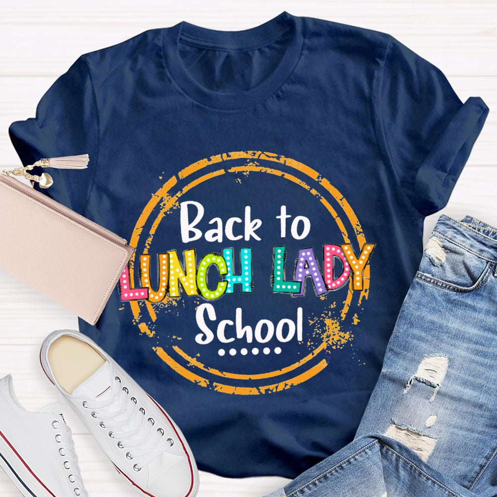 Lunch Lady Back To School T-shirt
