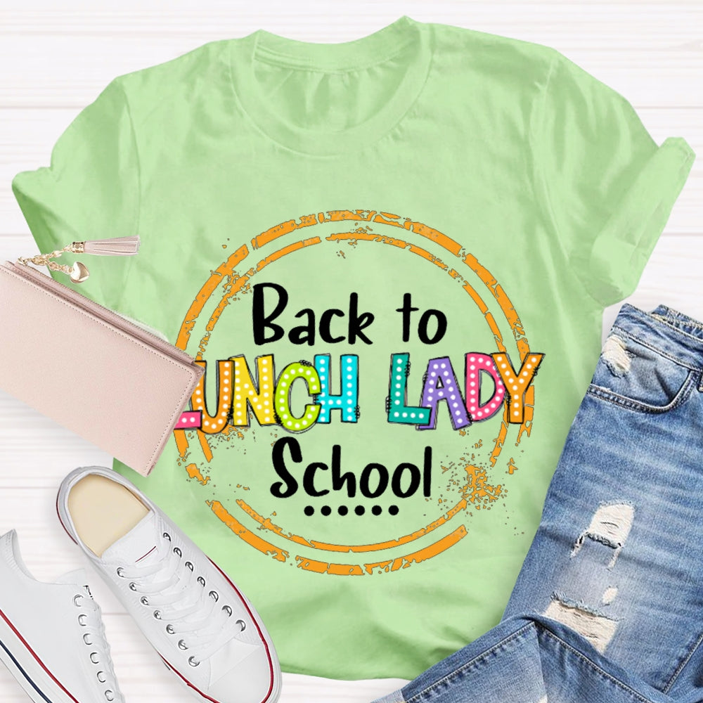 Lunch Lady Back To School T-shirt