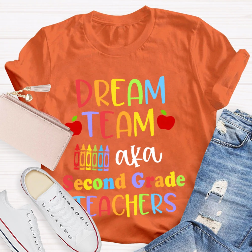 Personalized Grade Dream Team Aka Second Grade Teachers Funny T-shirt