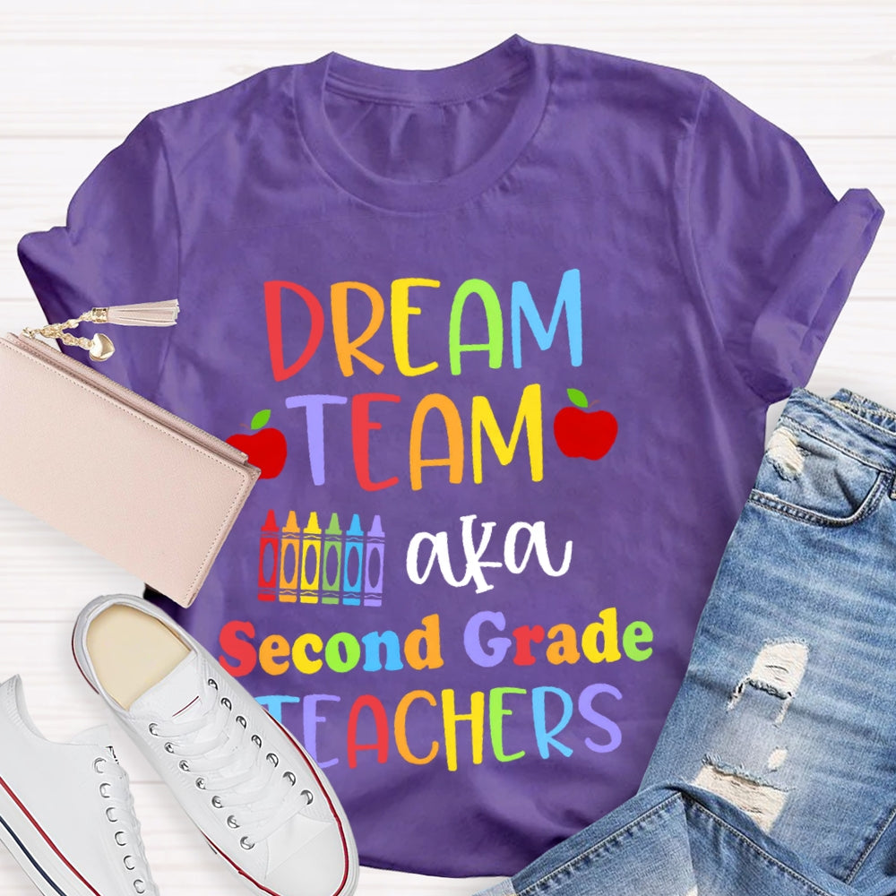 Personalized Grade Dream Team Aka Second Grade Teachers Funny T-shirt