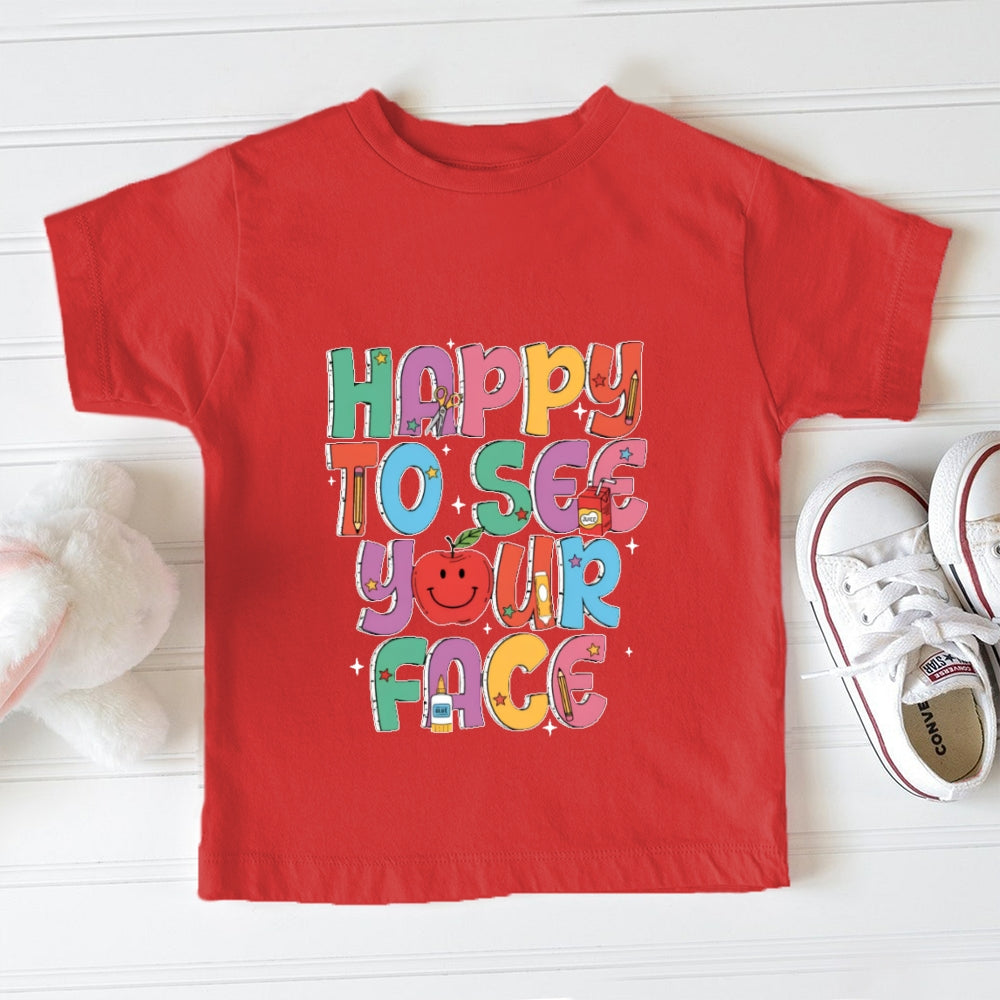 Happy To See Your Face Toddler&Kids Tees