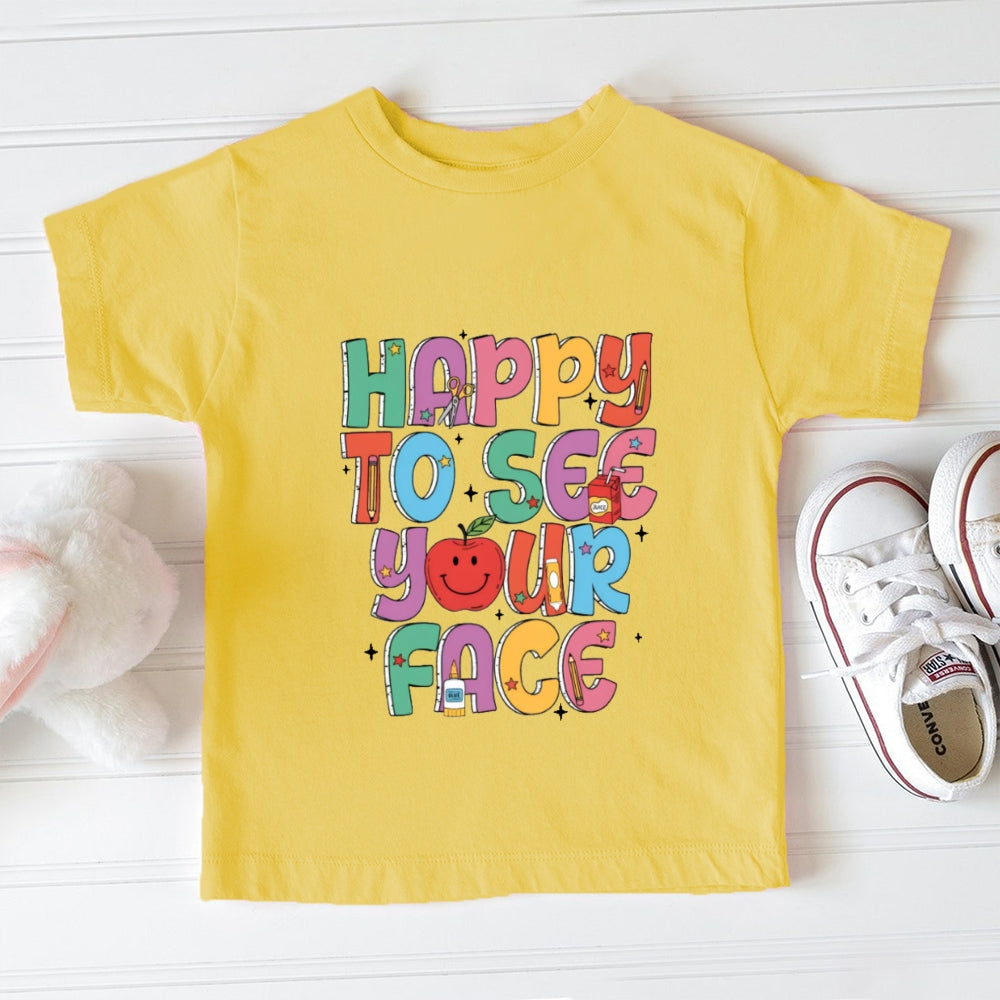 Happy To See Your Face Toddler&Kids Tees