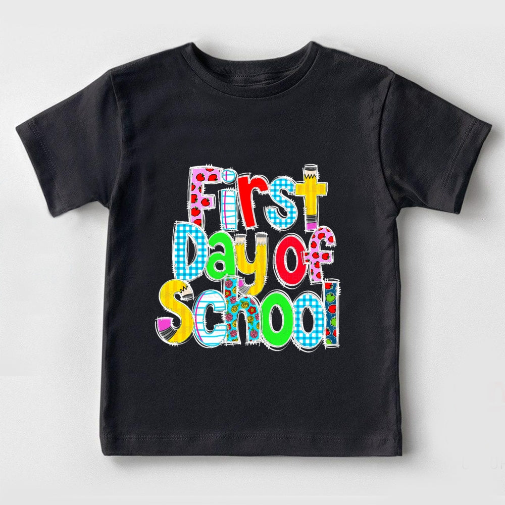 First Day Of School  Toddler&Kids Tees