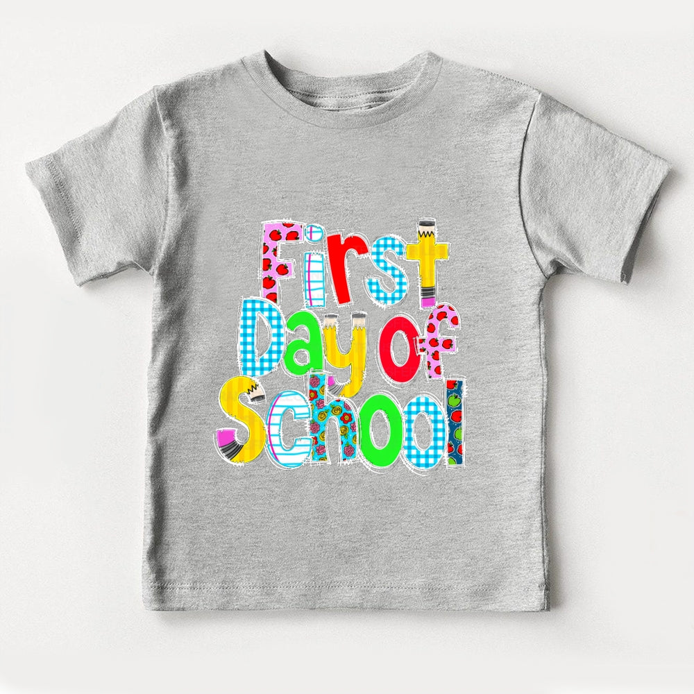 First Day Of School  Toddler&Kids Tees