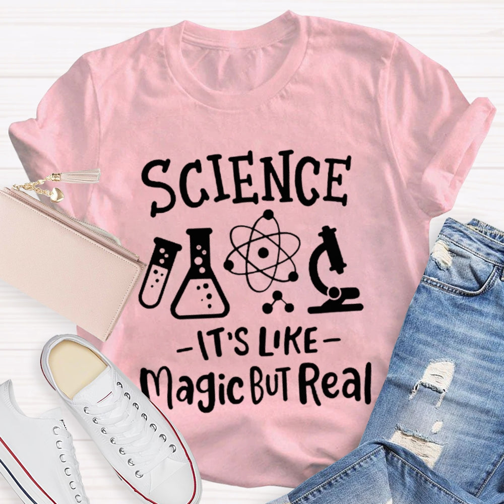 Science It'S Like Magic But Real Funny Science Teacher T-shirt