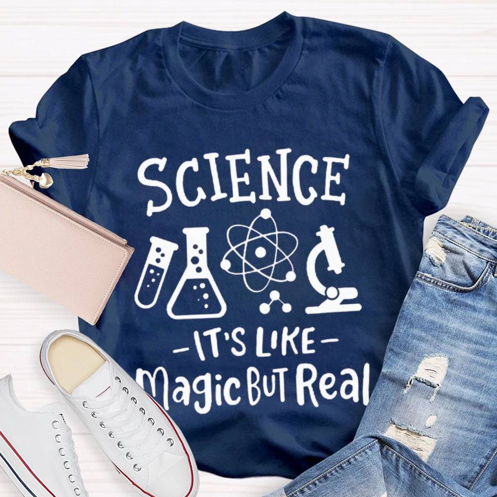 Science It'S Like Magic But Real Funny Science Teacher T-shirt