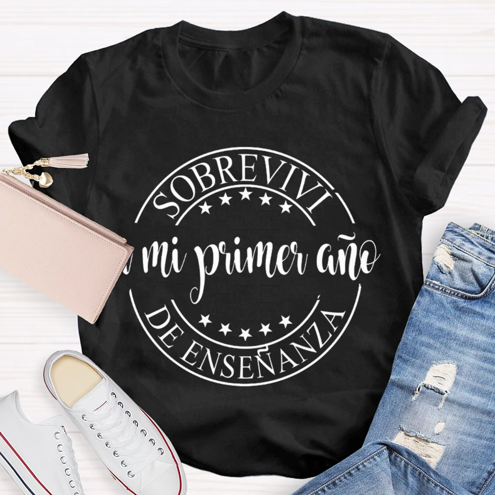 Sobrevivi Mi Primer Ano De Ensenanza Bilingual Teacher T-shirt