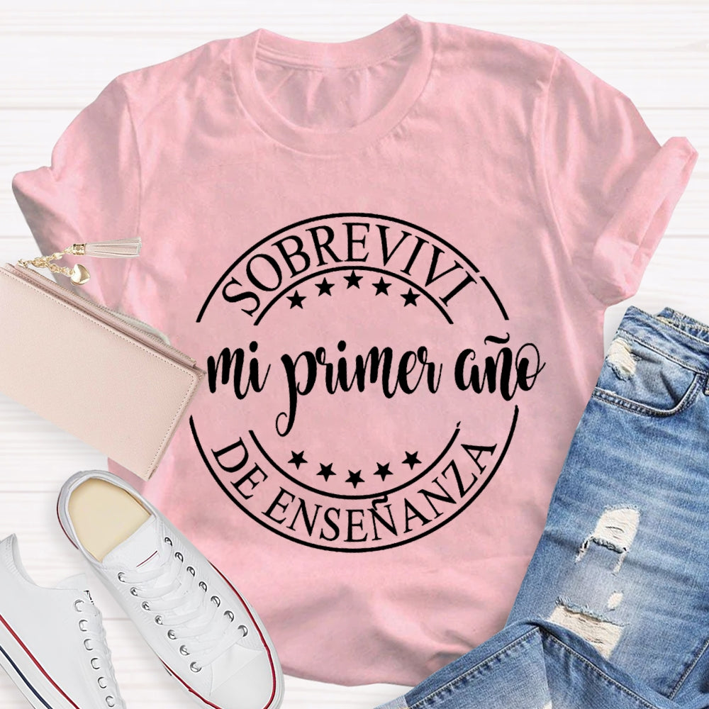 Sobrevivi Mi Primer Ano De Ensenanza Bilingual Teacher T-shirt