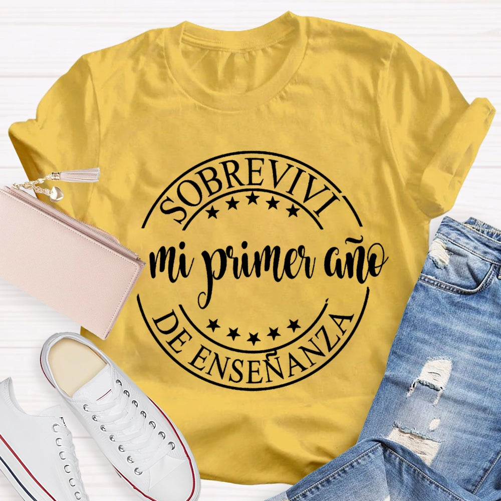 Sobrevivi Mi Primer Ano De Ensenanza Bilingual Teacher T-shirt