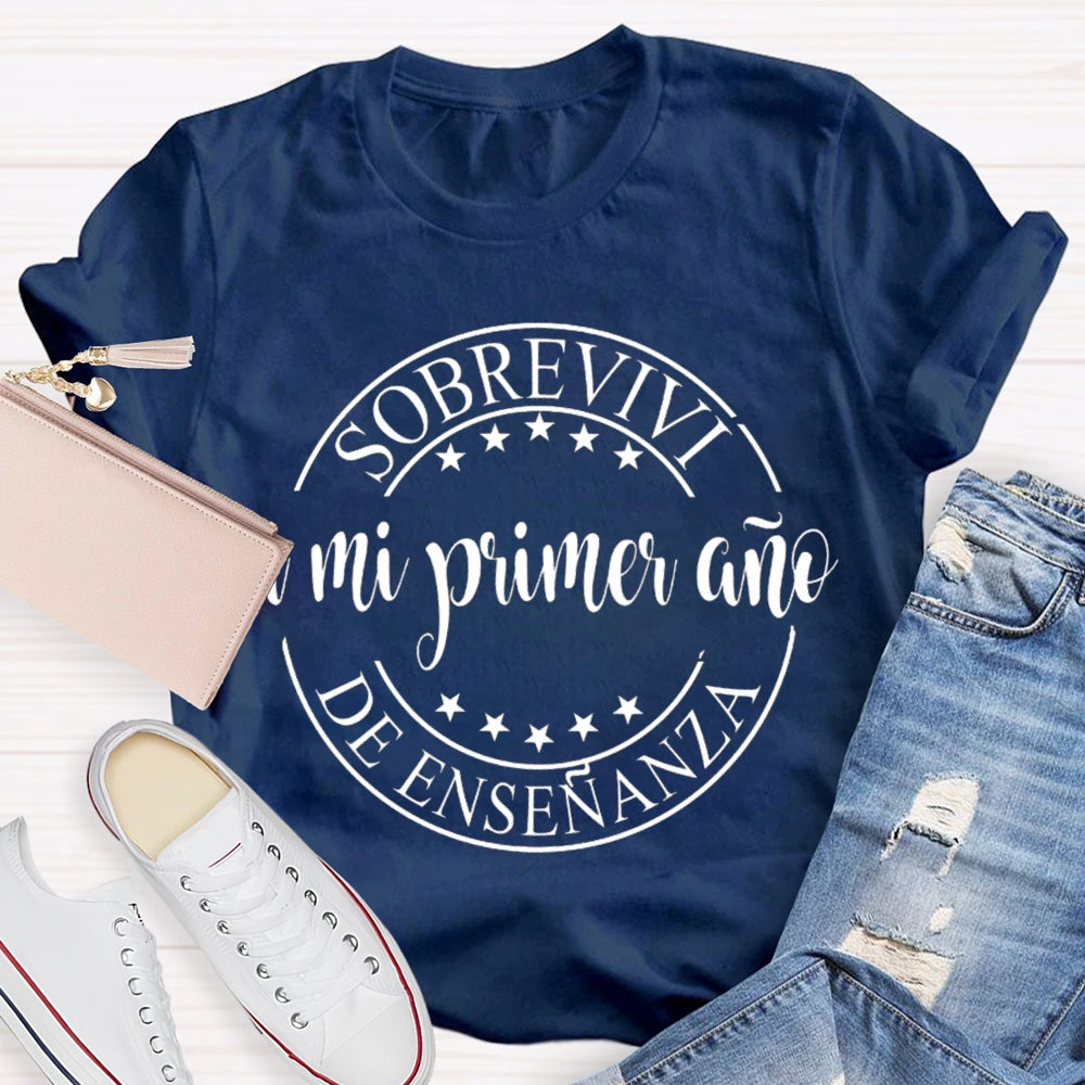 Sobrevivi Mi Primer Ano De Ensenanza Bilingual Teacher T-shirt