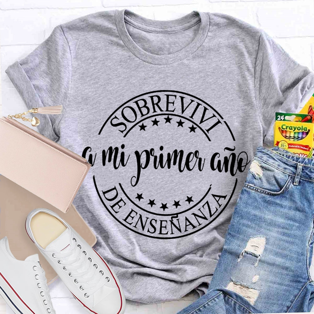 Sobrevivi Mi Primer Ano De Ensenanza Bilingual Teacher T-shirt