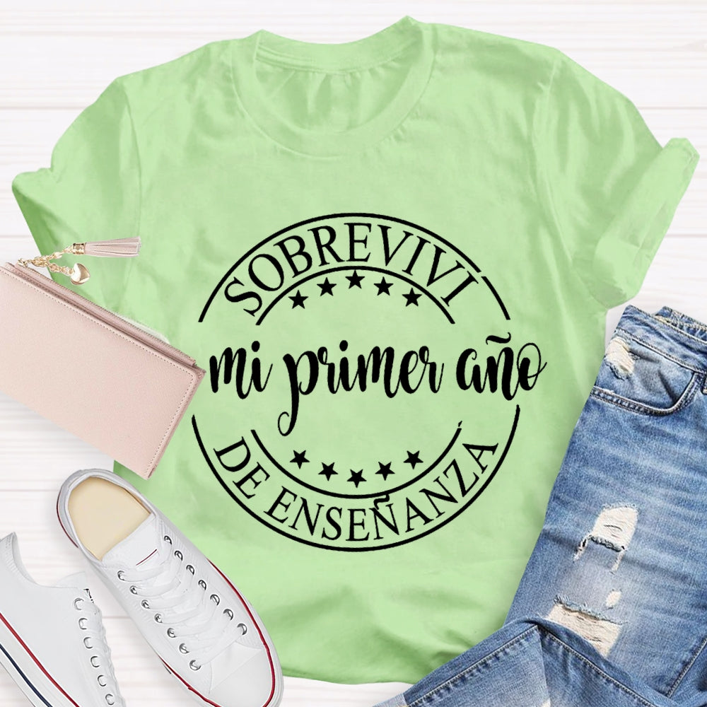 Sobrevivi Mi Primer Ano De Ensenanza Bilingual Teacher T-shirt