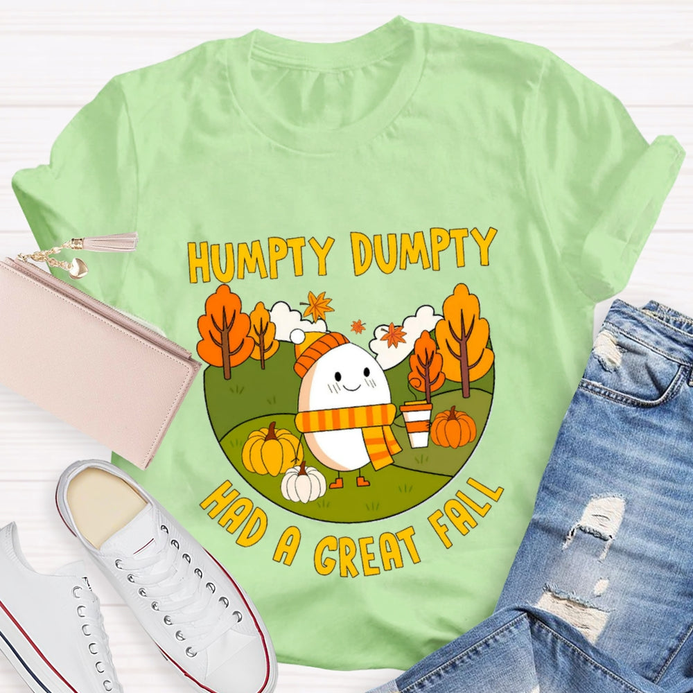 Humpty Dumpty Had A Great Fall T-Shirt