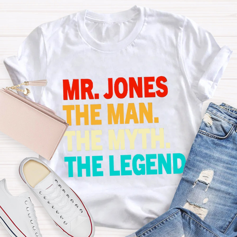 Personalized Name The Man The Myth The Legend T-Shirt