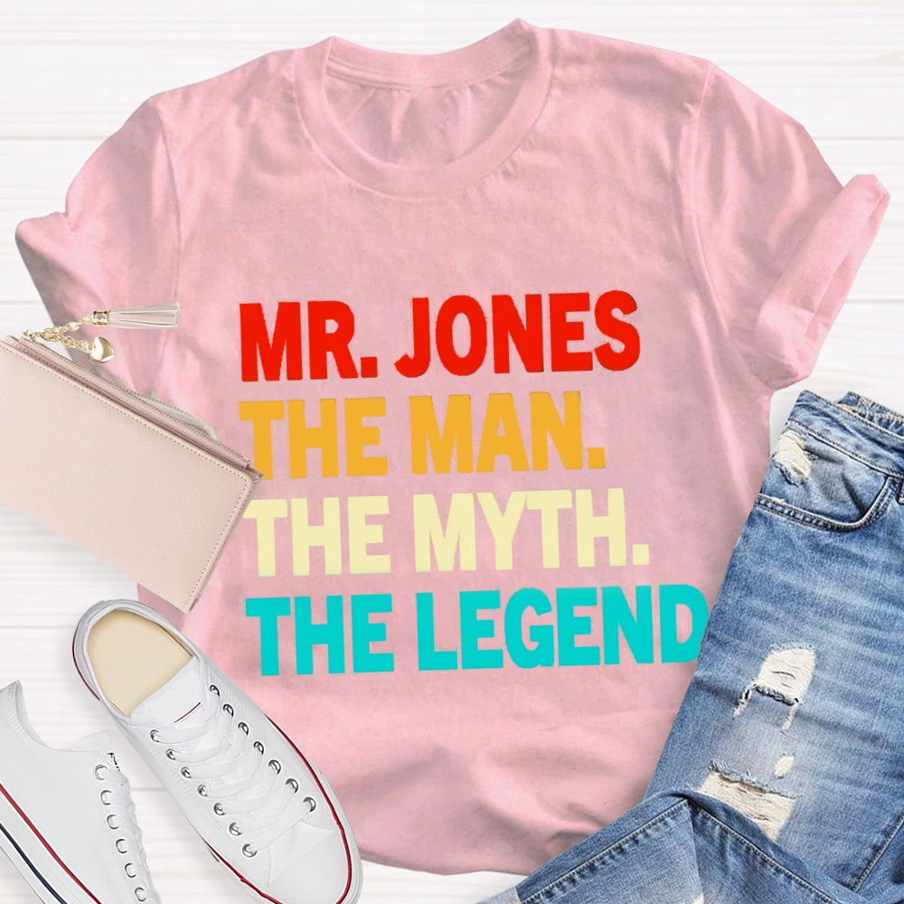 Personalized Name The Man The Myth The Legend T-Shirt