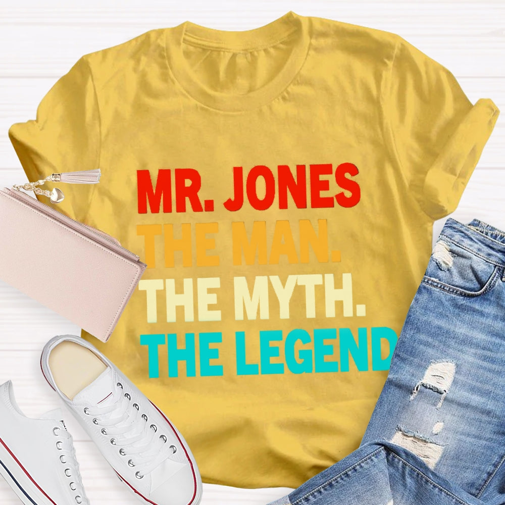 Personalized Name The Man The Myth The Legend T-Shirt