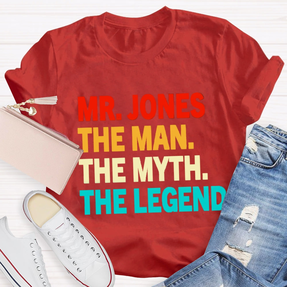 Personalized Name The Man The Myth The Legend T-Shirt
