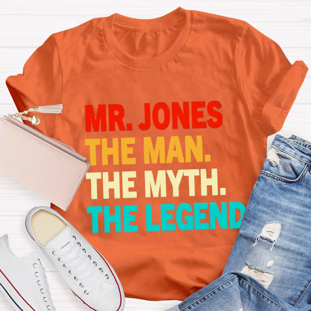 Personalized Name The Man The Myth The Legend T-Shirt