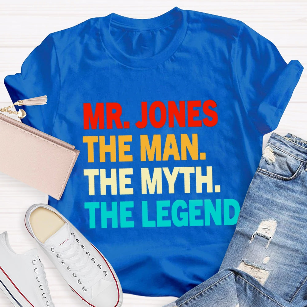 Personalized Name The Man The Myth The Legend T-Shirt