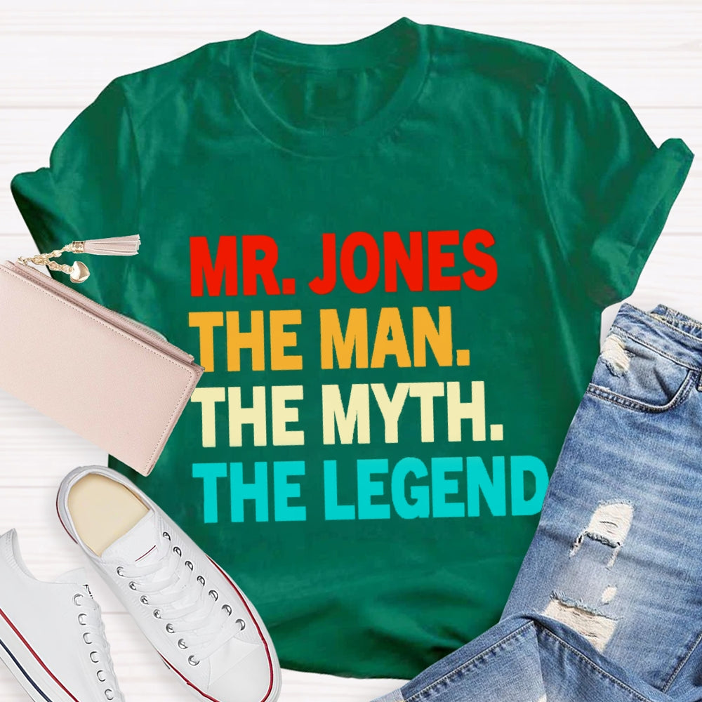 Personalized Name The Man The Myth The Legend T-Shirt
