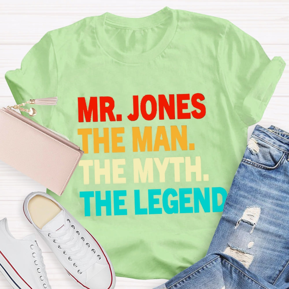 Personalized Name The Man The Myth The Legend T-Shirt