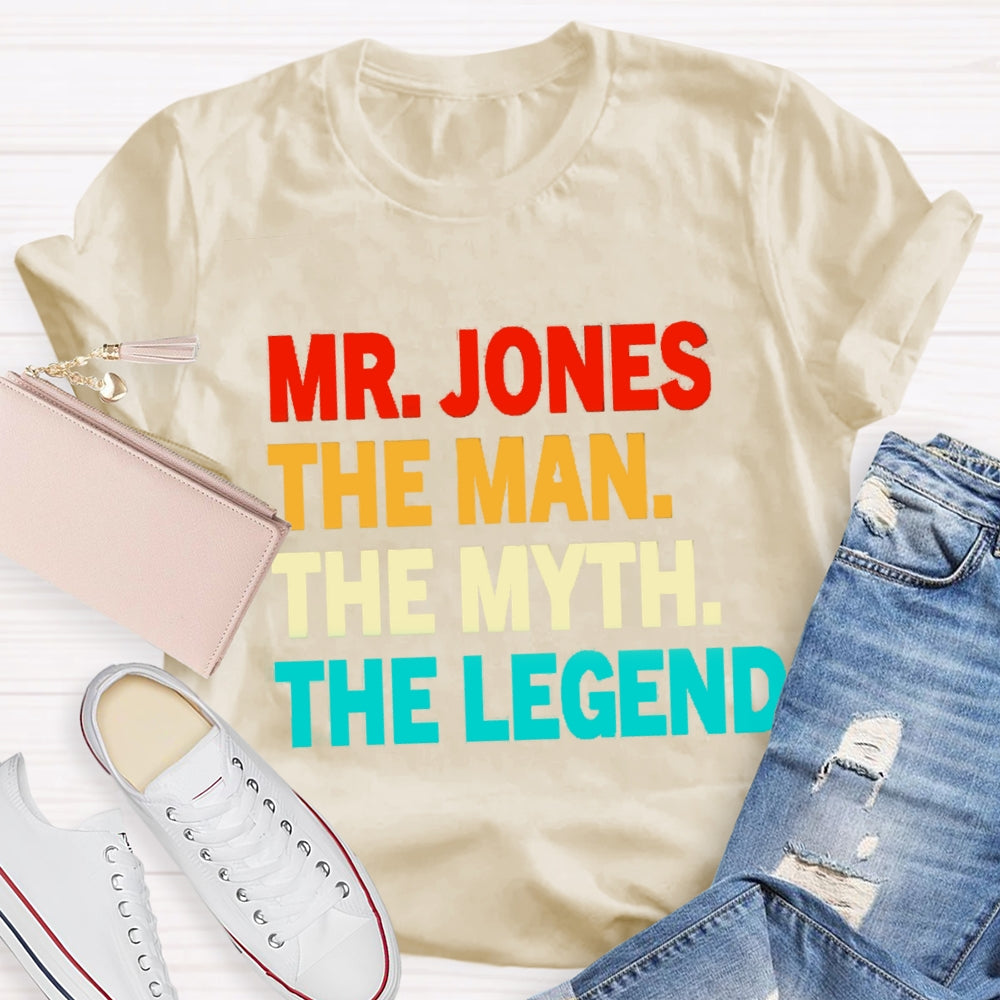Personalized Name The Man The Myth The Legend T-Shirt